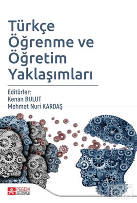 Türkçe Öğrenme ve Öğretim Yaklaşımları
